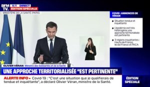 Covid-19: "Toutes les 12 minutes, un Francilien est admis en réanimation", selon Olivier Véran