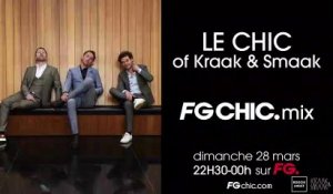 LE CHIC OF KRAAK & SMAAK | FG CHIC | LIVE DJ MIX | RADIO FG 