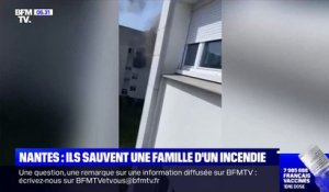 Nantes : Les images incroyables de tout un quartier qui se mobilise pour sauver une famille des flammes alors que le père lâche son fils par la fenêtre !