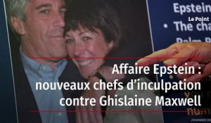 Affaire Epstein : nouveaux chefs d’inculpation contre Ghislaine Maxwell