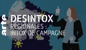 Régionales : intox de campagne | 30/03/2021 | Désintox | ARTE
