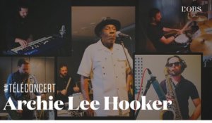 Archie Lee Hooker - "Long Gone" (téléconcert exclusif pour "l'Obs")