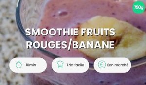 Smoothie fruits rouges/banane