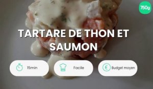 Tartare de thon et saumon