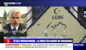 École musulmane: Laurent Wauquiez a demandé à Emmanuel Macron "une enquête sur le financement" et "que le maire d'Albertville ne soit pas laissé seul"