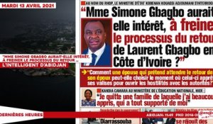 Le titrologue du Mardi 13 Avril 2021/ Mme. simone gbagbo aurait-elle intérêt, à freiner le processus du retour de Laurent Gbagbo….