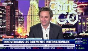 Chine Éco : Innover dans les paiements internationaux par Erwan Morice - 14/04