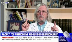 Didier Raoult: "Je doute tout le temps"