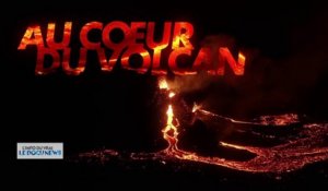 DOCUNEWS : "Au cœur du volcan"