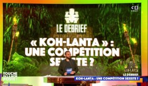 Koh-Lanta : une compétition sexiste ?