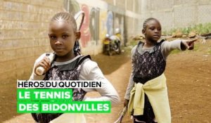 Héros du quotidien : le tennis des bidonvilles