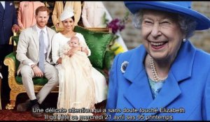 ✅ Meghan Markle et Archie - leur conversation avec Elizabeth II avant les obsèques du prince Philip