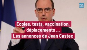 Ecoles, tests, vaccination, déplacements...  Les annonces de Jean Castex