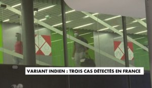 Variant indien : trois cas détectés en France