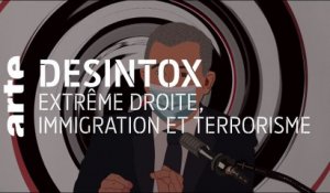 Extrême droite, immigration et terrorisme | 05/05/2021 | Désintox | ARTE