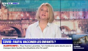 Pr. Karine Lacombe: "Si on veut juguler l'épidémie, il va falloir éviter la transmission et donc vacciner au moins les adolescents"
