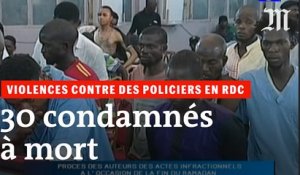 En RDC, trente condamnations à mort pour violences contre des policiers