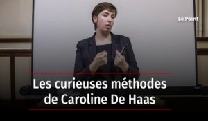 Les curieuses méthodes de Caroline De Haas