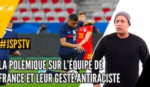 Je sais pas si t'as vu... La polémique de l'Equipe de France et leur geste antiraciste