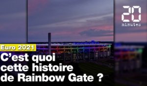 Euro 2021 : C'est quoi cette histoire de Rainbow Gate ?