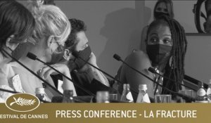 LA FRACTURE - PRESS CONFERENCE - CANNES 2021 - EV