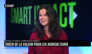 SMART IMPACT - L'invité de SMART IMPACT : Mathilde Lefrançois (Farmitoo)