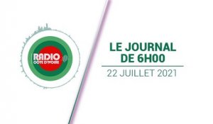 Journal de 06h00 du 22 juillet 2021 [Radio Côte d'Ivoire]