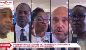 Ouverture du 27e congrès de l’Union Postale Universelle à Abidjan: les participants se prononcent