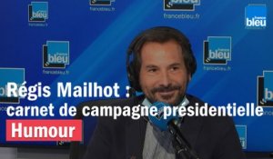 Régis Mailhot : Macron, Hamon, Le Pen dans le carnet de campagne présidentielle !