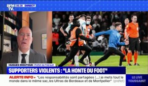 "Ces gens là sont la lèpre du foot": le préfet de l'Hérault réagit aux échauffourées après Montpellier-Bordeaux