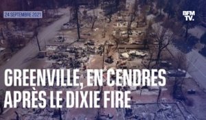 Les images de la ville de Greenville aux États-Unis, réduite en cendres après le passage du Dixie Fire