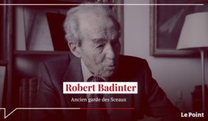 Robert Badinter : « L'abolition de la peine de mort est un acquis irréversible, sauf dictature naissante »