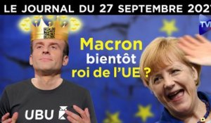 UE, Pass-sanitaire : Macron s’accroche au trône - JT du lundi 27 septembre 2021