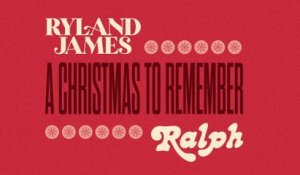 Ryland James - A Christmas To Remember