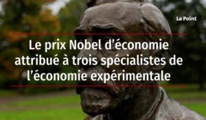 Le prix Nobel d’économie attribué à trois spécialistes de l’économie expérimentale