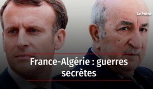 France-Algérie : guerres secrètes
