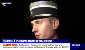 Vaucluse: un homme retrouvé décapité, "plus de 100 militaires" mobilisés pour retrouver un suspect en fuite