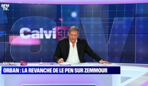 Orban : la revanche de Le Pen sur Zemmour - 26/10