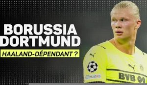 Dortmund - Le BVB peut-il vivre sans Haaland ?