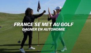 France se met au golf : Gagner en autonomie