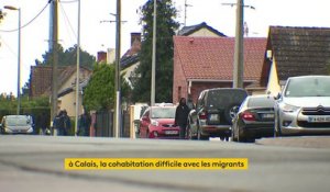 Calais : la cohabitation devient difficile avec les migrants