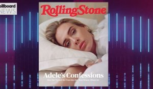 Adele on ’30,’ Her Son Being Featured on the Album & More Revelations From Her ‘Rolling Stone’ Interview | Billboard News