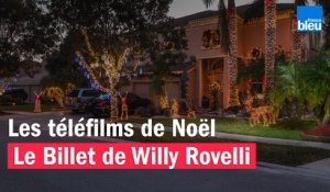 Les téléfilms de Noël - Le billet de Willy Rovelli