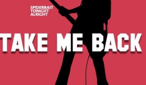 Spiderbait - Take Me Back