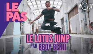 Le Pas : le tuto du "Lotus Jump" par Bboy Benji