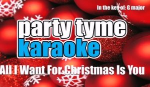 Party Tyme Karaoke - All I Want For Christmas Is You (Made Popular By Mariah Carey) [Karaoke Version]