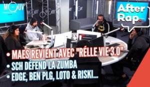 After Rap : Maes revient avec "Réelle vie 3.0", SCH défend la Zumba, Edge, BEN plg, Loto & Riski...