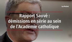 Rapport Sauvé : démissions en série au sein de l’Académie catholique