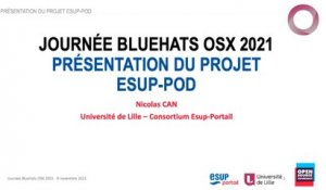 Journée BlueHats OSX 2021 - Esup-Pod