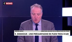 L'édito de Jérôme Béglé : «Éric Zemmour, une précampagne en plein trou d'air»